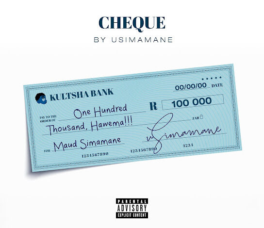 Usimamane – Cheque