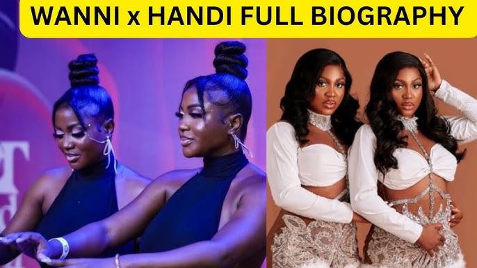 Wanni and Handi BBNaija Biography, Age, State Of Origin, Net Worth